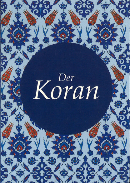 German Translation of the Holy Quran (Der Koran)