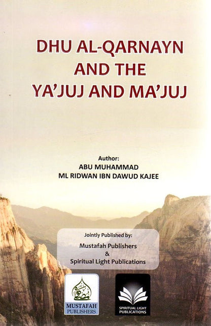 Dhu al-Qarnayn and the Ya’juj and Ma’juj