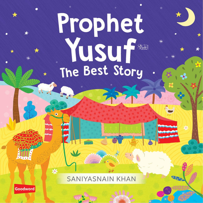 Prophet Yusuf: The Best Story