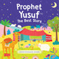 Prophet Yusuf: The Best Story