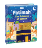 Fatimah - The Princess of Jannah - Hardbound (Board Book)