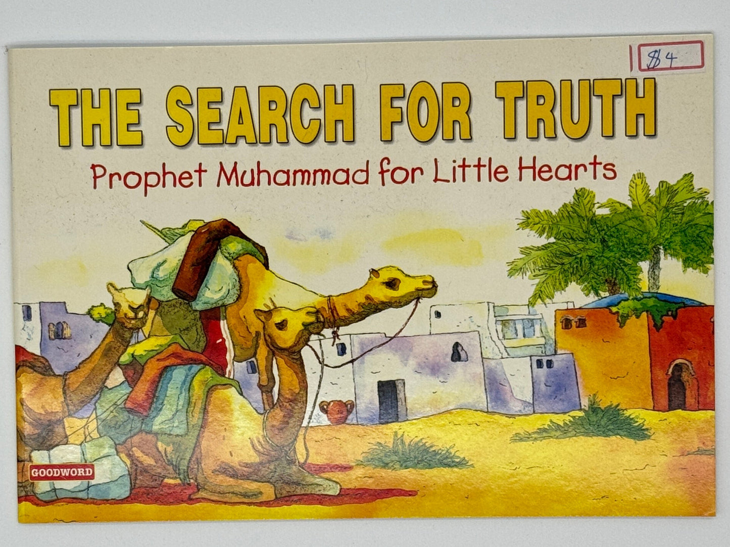 The Search for Truth: Prophet Muhammad for Little Hearts