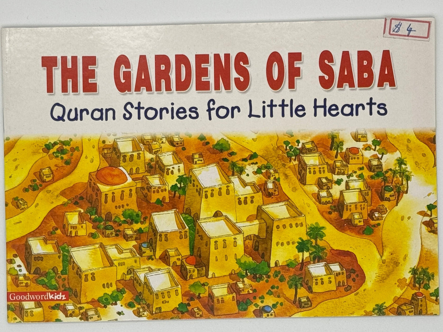 The Gardens of Saba: Quran Stories for Little Hearts