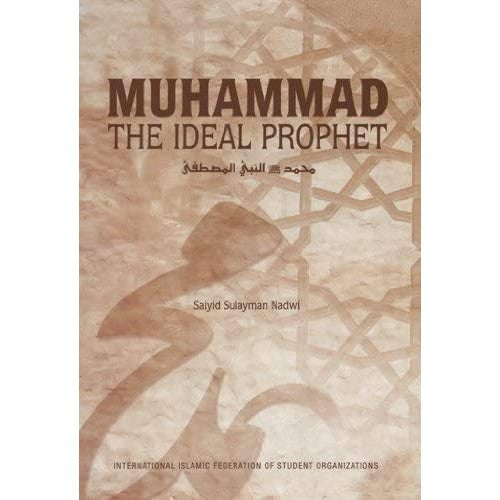 Muhammad: The Ideal Prophet