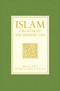 Islam: The Creator of the Modern Age