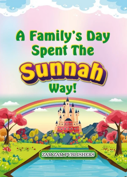A Family's Day Spent in the Sunnah Way