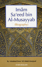 Imam Sa’eed bin Al-Musayyab (Biography)