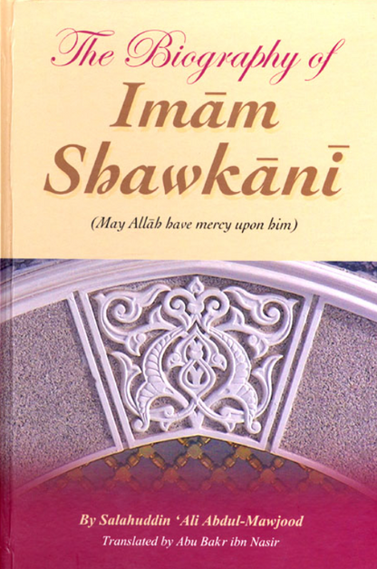 The Biography of Imam Shawkani