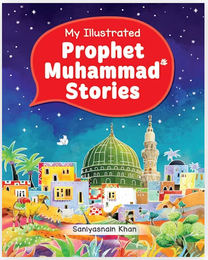 My Illustrated Prophet Muhammad Stories