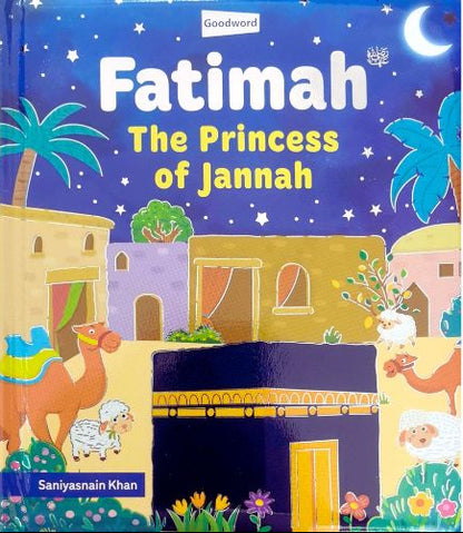 Fatimah: The Princess of Jannah