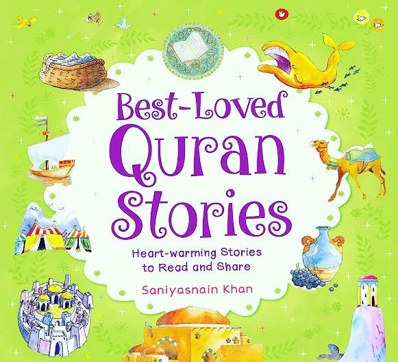 Best-Loved Quran Stories by Saniyasnain Khan