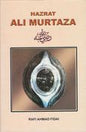 Hazrat Ali Murtaza - Biography by Rafi Ahmad Fidai