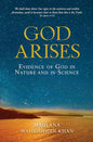 God Arises: Evidence of God in Nature and in Science