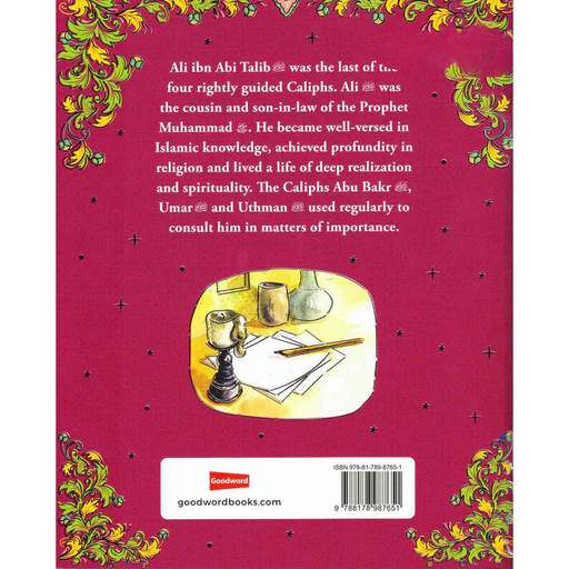 The Story of Ali Ibn Abi Talib - The Fourth Caliph of Islam