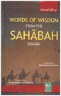 Words of Wisdom from the Sahabah